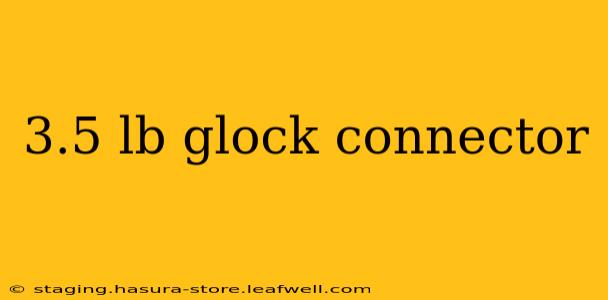 3.5 lb glock connector