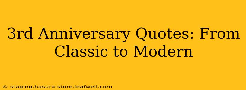 3rd Anniversary Quotes: From Classic to Modern