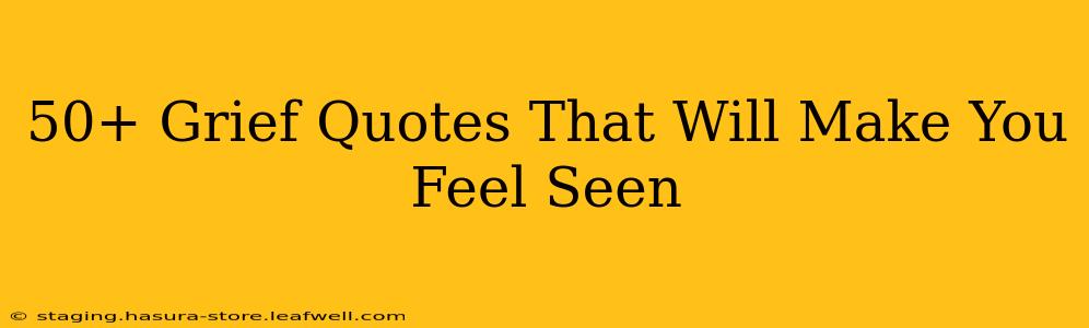 50+ Grief Quotes That Will Make You Feel Seen