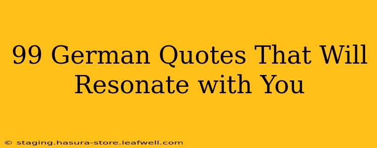 99 German Quotes That Will Resonate with You