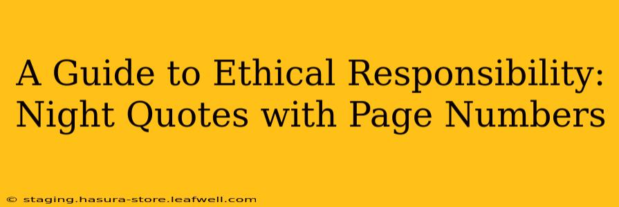A Guide to Ethical Responsibility: Night Quotes with Page Numbers