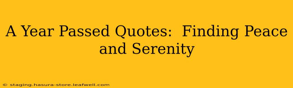 A Year Passed Quotes:  Finding Peace and Serenity