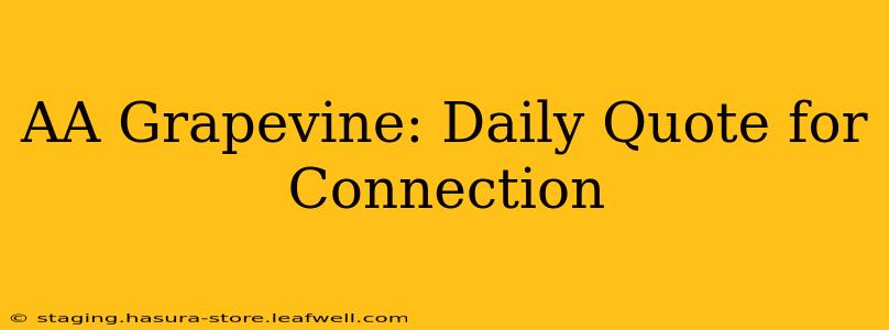 AA Grapevine: Daily Quote for Connection