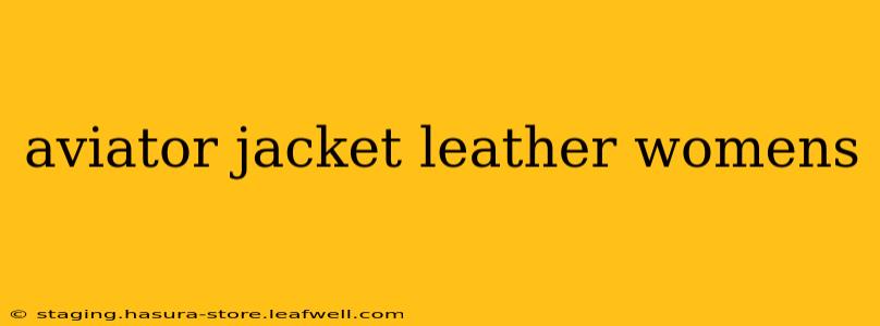 aviator jacket leather womens