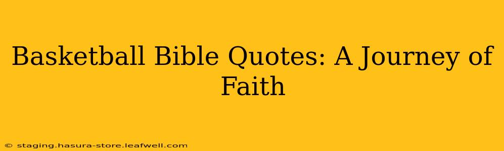 Basketball Bible Quotes: A Journey of Faith