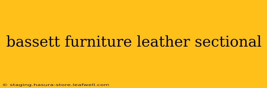 bassett furniture leather sectional