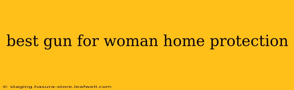 best gun for woman home protection