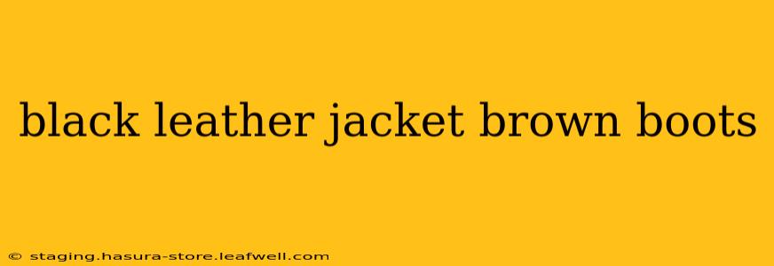 black leather jacket brown boots