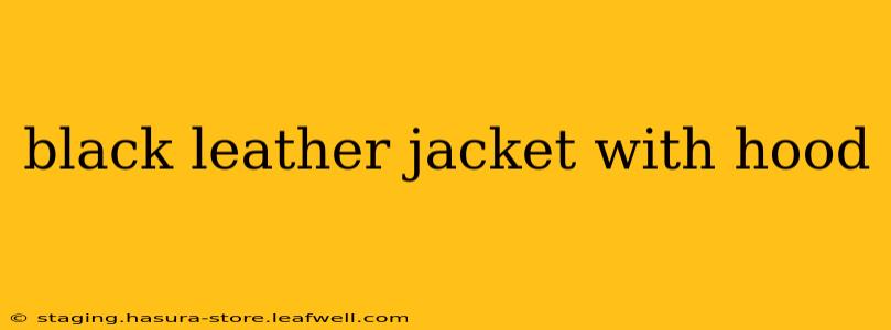 black leather jacket with hood