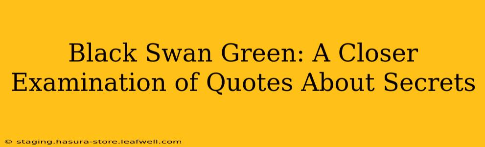 Black Swan Green: A Closer Examination of Quotes About Secrets