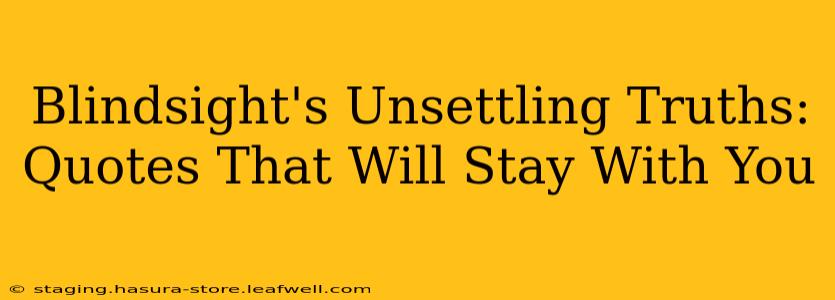Blindsight's Unsettling Truths: Quotes That Will Stay With You
