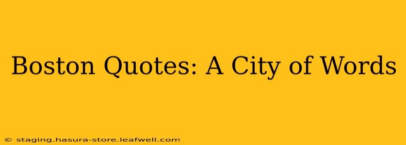Boston Quotes: A City of Words