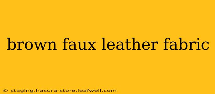 brown faux leather fabric