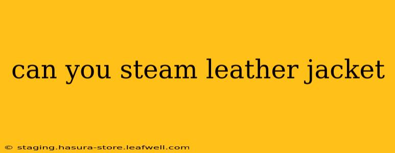can you steam leather jacket