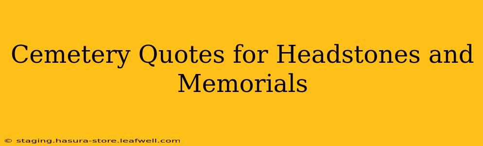 Cemetery Quotes for Headstones and Memorials