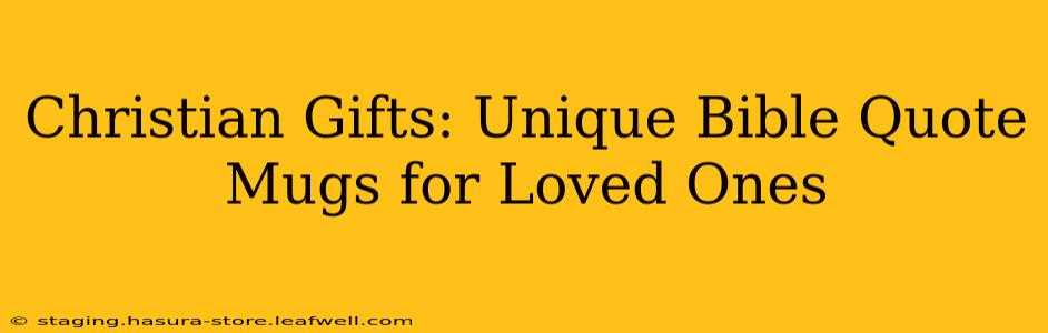 Christian Gifts: Unique Bible Quote Mugs for Loved Ones