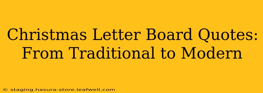 Christmas Letter Board Quotes: From Traditional to Modern