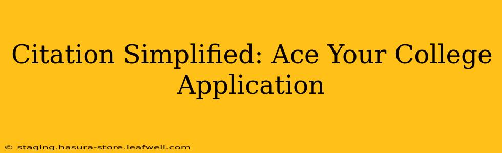 Citation Simplified: Ace Your College Application