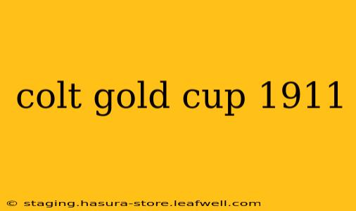 colt gold cup 1911