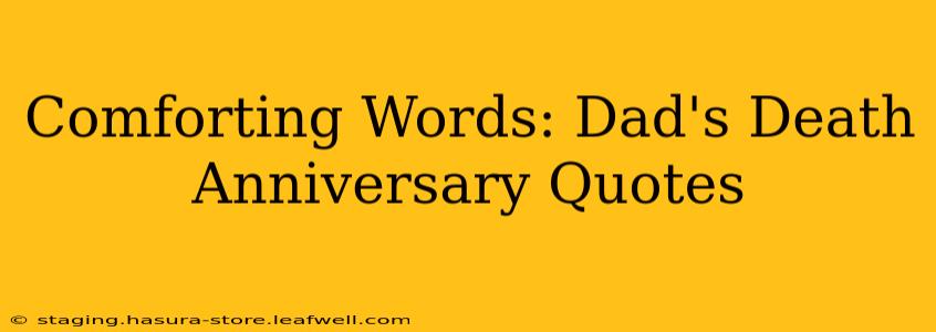 Comforting Words: Dad's Death Anniversary Quotes