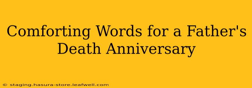 Comforting Words for a Father's Death Anniversary