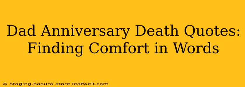 Dad Anniversary Death Quotes: Finding Comfort in Words