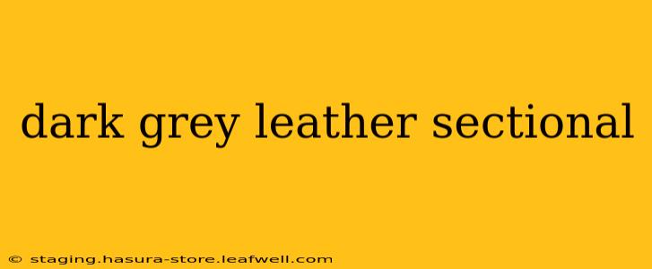 dark grey leather sectional