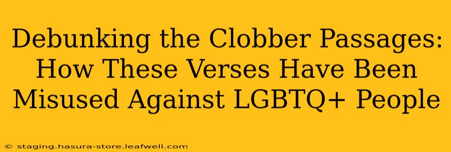 Debunking the Clobber Passages: How These Verses Have Been Misused Against LGBTQ+ People