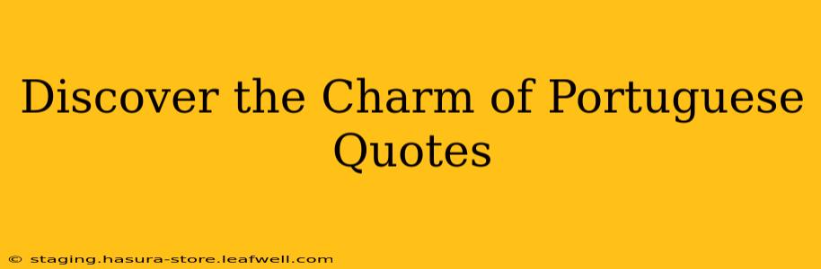 Discover the Charm of Portuguese Quotes