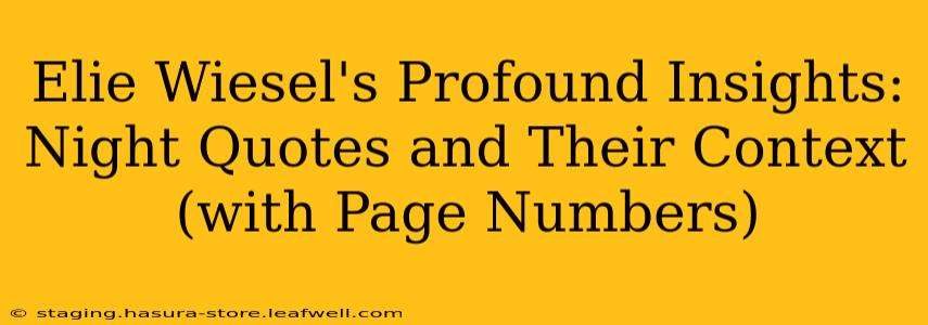 Elie Wiesel's Profound Insights: Night Quotes and Their Context (with Page Numbers)