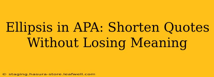Ellipsis in APA: Shorten Quotes Without Losing Meaning