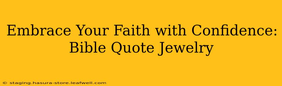 Embrace Your Faith with Confidence: Bible Quote Jewelry