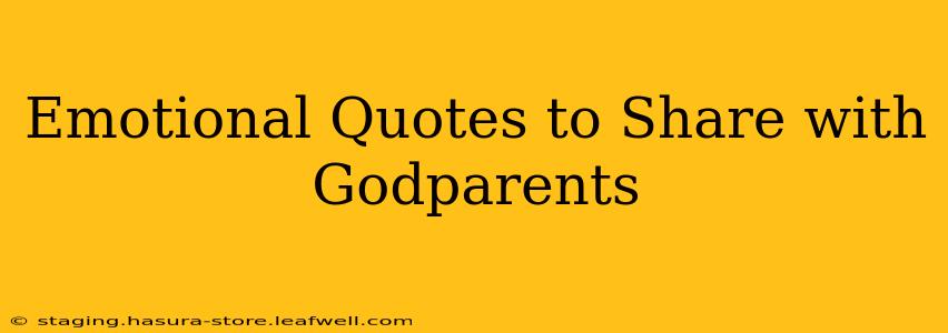 Emotional Quotes to Share with Godparents
