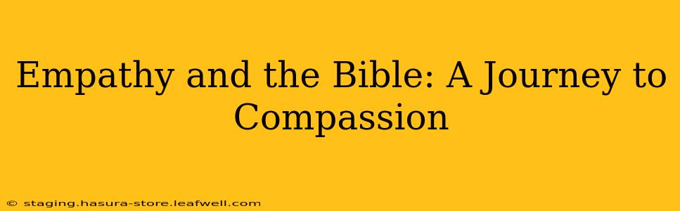 Empathy and the Bible: A Journey to Compassion