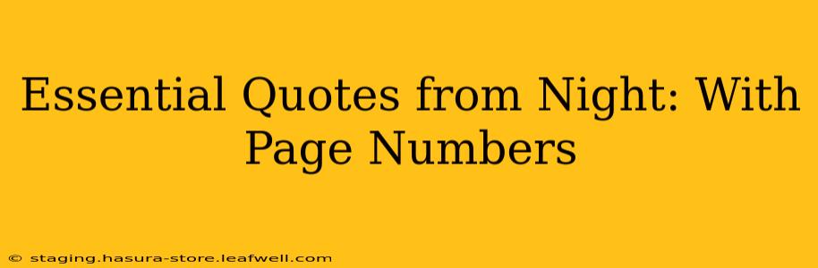 Essential Quotes from Night: With Page Numbers