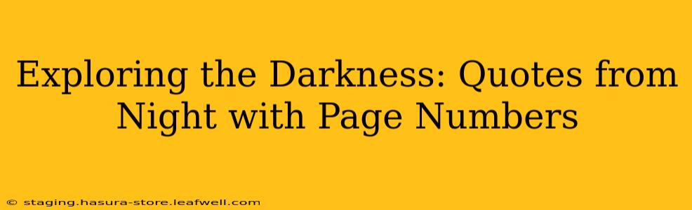 Exploring the Darkness: Quotes from Night with Page Numbers