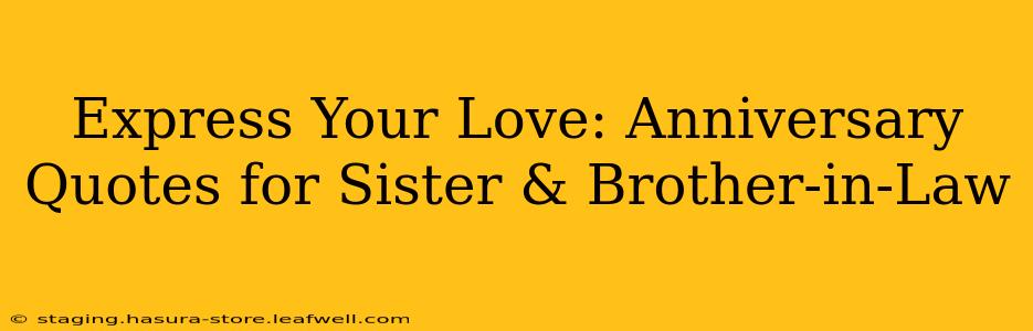 Express Your Love: Anniversary Quotes for Sister & Brother-in-Law