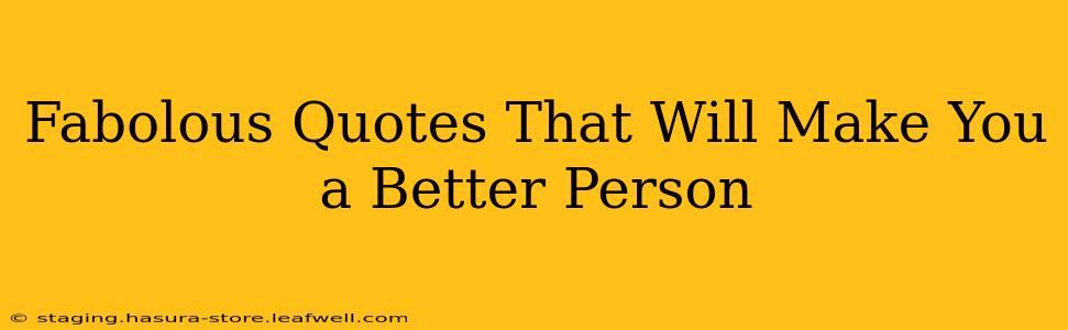 Fabolous Quotes That Will Make You a Better Person