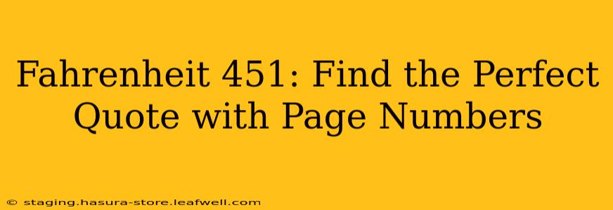 Fahrenheit 451: Find the Perfect Quote with Page Numbers