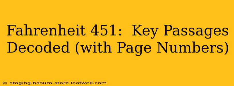 Fahrenheit 451:  Key Passages Decoded (with Page Numbers)