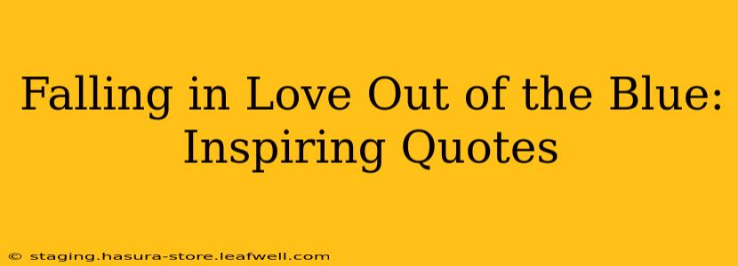 Falling in Love Out of the Blue: Inspiring Quotes