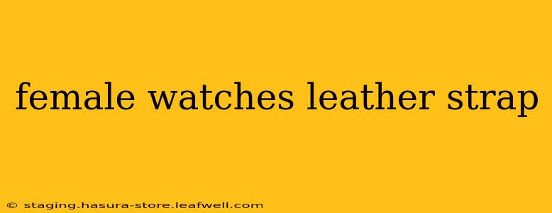 female watches leather strap