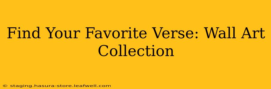 Find Your Favorite Verse: Wall Art Collection