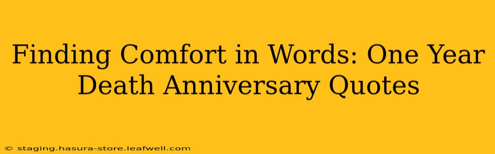 Finding Comfort in Words: One Year Death Anniversary Quotes