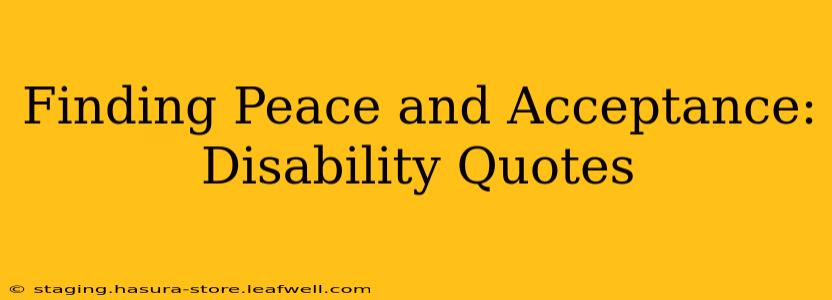 Finding Peace and Acceptance: Disability Quotes
