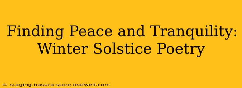 Finding Peace and Tranquility: Winter Solstice Poetry