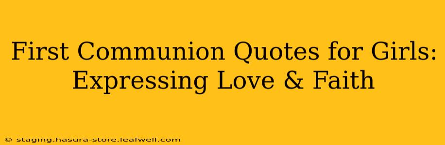 First Communion Quotes for Girls: Expressing Love & Faith