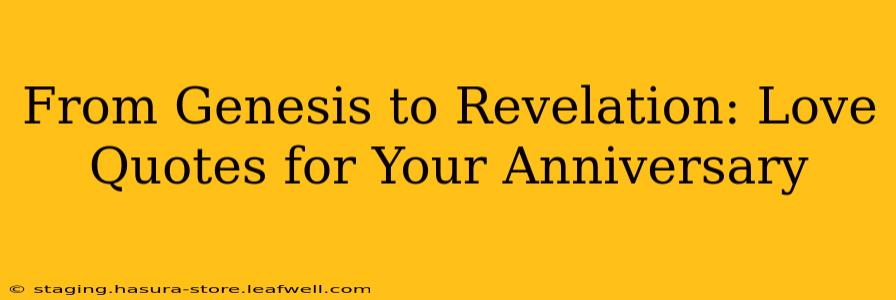 From Genesis to Revelation: Love Quotes for Your Anniversary