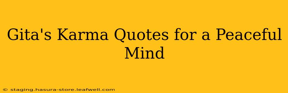 Gita's Karma Quotes for a Peaceful Mind