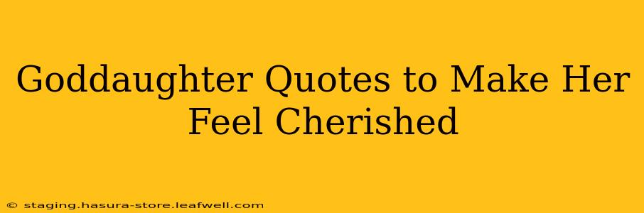 Goddaughter Quotes to Make Her Feel Cherished